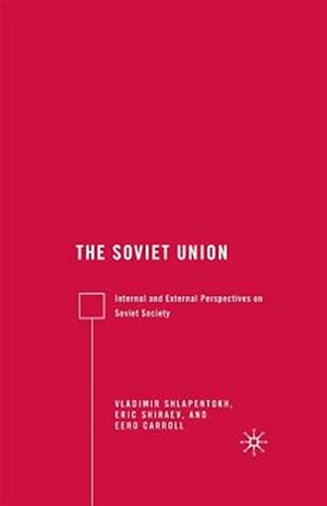 Imagen del vendedor de Soviet Union : Internal and External Perspectives on Soviet Society a la venta por GreatBookPrices