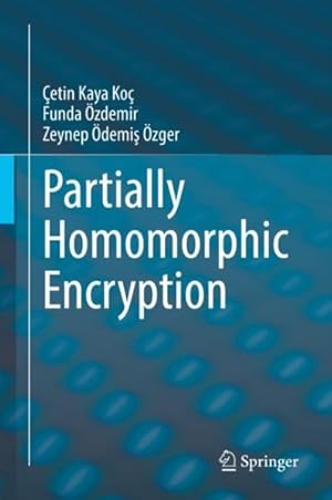 Imagen del vendedor de Partially Homomorphic Encryption a la venta por GreatBookPrices