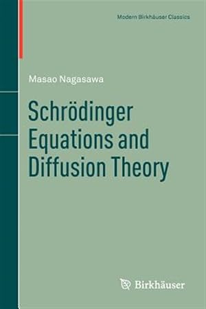 Image du vendeur pour Schrodinger Equations and Diffusion Theory mis en vente par GreatBookPrices