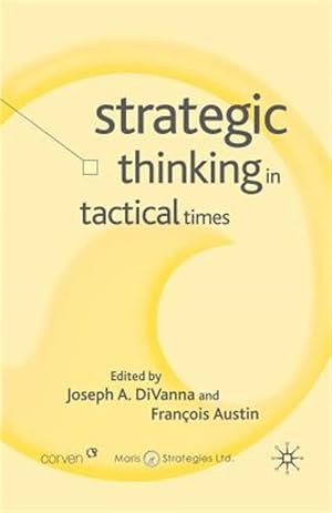 Imagen del vendedor de Strategic Thinking in Tactical Times a la venta por GreatBookPrices