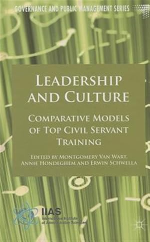 Immagine del venditore per Leadership and Culture : Comparative Models of Top Civil Servant Training venduto da GreatBookPrices