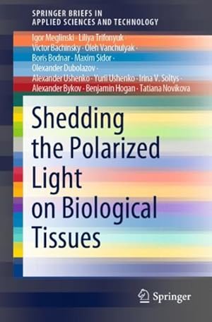 Immagine del venditore per Shedding the Polarized Light on Biological Tissues venduto da GreatBookPrices