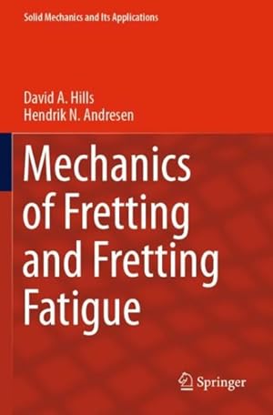 Seller image for Mechanics of Fretting and Fretting Fatigue for sale by GreatBookPrices