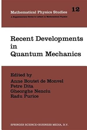 Image du vendeur pour Recent Developments in Quantum Mechanics : Proceedings of the Brasov Conference, Poiana Brasov 1989, Romania mis en vente par GreatBookPrices