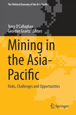 Image du vendeur pour Mining in the Asia-pacific : Risks, Challenges and Opportunities mis en vente par GreatBookPrices
