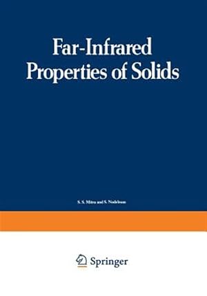 Imagen del vendedor de Far-Infrared Properties of Solids : Proceedings of a NATO Advanced Study Institute, Held in Delft, Netherland, August 5-23, 1968 a la venta por GreatBookPrices