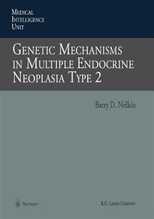 Bild des Verk�ufers f�r Genetic Mechanisms in Multiple Endocrine Neoplasia Type 2 zum Verkauf von GreatBookPrices