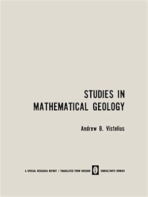 Immagine del venditore per Studies in Mathematical Geology venduto da GreatBookPrices