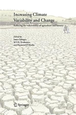 Seller image for Increasing Climate Variability and Change : Reducing the Vulnerability of Agriculture and Forestry for sale by GreatBookPrices
