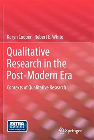 Immagine del venditore per Qualitative Research in the Post-Modern Era : Contexts of Qualitative Research venduto da GreatBookPrices