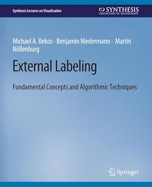 Imagen del vendedor de External Labeling : Fundamental Concepts and Algorithmic Techniques a la venta por GreatBookPrices