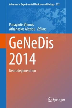 Seller image for GeNeDis 2014 : Neurodegeneration for sale by GreatBookPrices