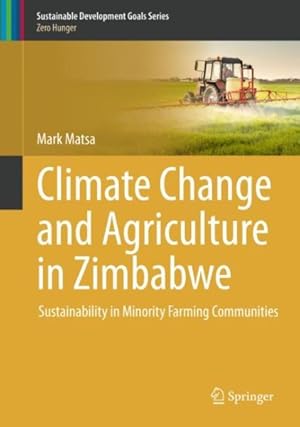 Seller image for Climate Change and Agriculture in Zimbabwe : Sustainability in Minority Farming Communities for sale by GreatBookPrices