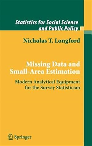 Seller image for Missing Data And Small-area Estimation : Modern Analytical Equipment for the Survey Statistician for sale by GreatBookPrices