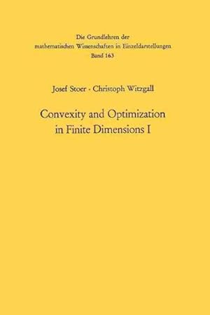 Seller image for Convexity and Optimization in Finite Dimensions I for sale by GreatBookPrices