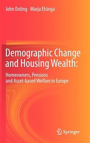 Seller image for Demographic Change and Housing Wealth : Homeowners, Pensions and Asset-based Welfare in Europe for sale by GreatBookPrices