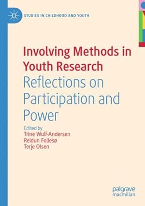 Image du vendeur pour Involving Methods in Youth Research : Reflections on Participation and Power mis en vente par GreatBookPrices
