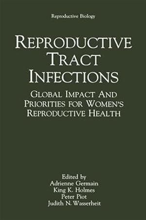 Seller image for Reproductive Tract Infections : Global Impact and Priorities for Women's Reproductive Health for sale by GreatBookPrices