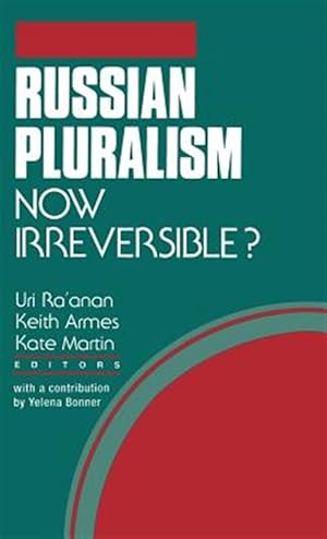 Immagine del venditore per Russian Pluralism, Now Irreversible venduto da GreatBookPrices