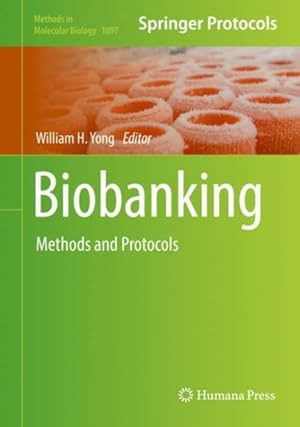 Immagine del venditore per Biobanking : Methods and Protocols venduto da GreatBookPrices