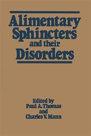 Immagine del venditore per Alimentary Sphincters and Their Disorders venduto da GreatBookPrices