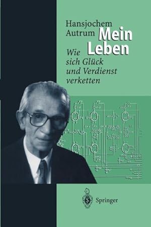 Immagine del venditore per Hansjochem Autrum: Mein Leben : Wie Sich Gluck Und Verdienst Verketten -Language: German venduto da GreatBookPrices
