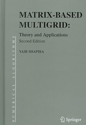 Image du vendeur pour Matrix-Based Multigrid : Theory and Applications mis en vente par GreatBookPrices