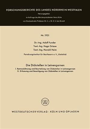 Image du vendeur pour Die Dickstellen in Leinengarnen : I. Kennzeichnung Und Beurteilung Von Dickstellen in Leinengarnen. II. Erfassung Und Beseitigung Von Dickstellen in Leinengarnen -Language: german mis en vente par GreatBookPrices
