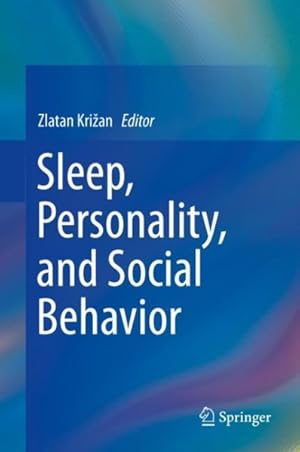 Bild des Verkufers fr Sleep, Personality, and Social Behavior zum Verkauf von GreatBookPrices