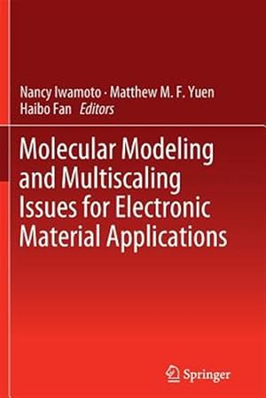 Seller image for Molecular Modeling and Multiscaling Issues for Electronic Material Applications for sale by GreatBookPrices