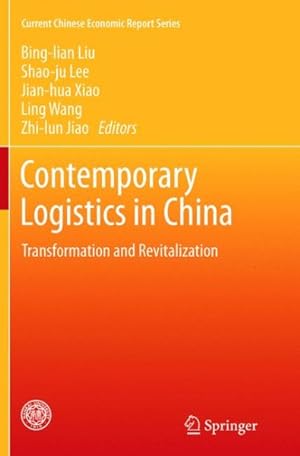 Seller image for Contemporary Logistics in China : Transformation and Revitalization for sale by GreatBookPrices