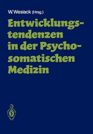 Seller image for Entwicklungstendenzen in Der Psychosomatischen Medizin : (Eine Ringvorlesung) -Language: German for sale by GreatBookPrices