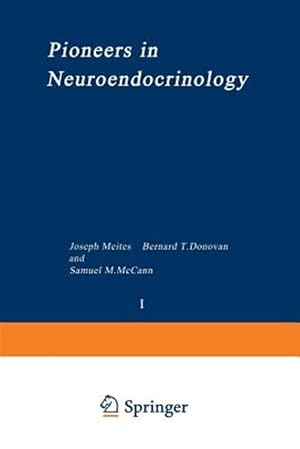 Imagen del vendedor de Pioneers in Neuroendocrinology a la venta por GreatBookPrices