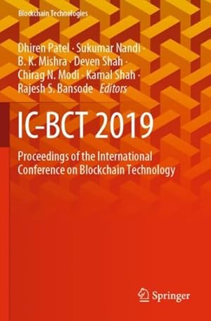 Imagen del vendedor de Ic-bct 2019 : Proceedings of the International Conference on Blockchain Technology a la venta por GreatBookPrices