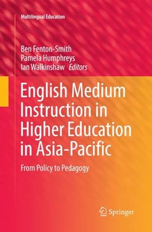 Bild des Verkufers fr English Medium Instruction in Higher Education in Asia-pacific : From Policy to Pedagogy zum Verkauf von GreatBookPrices