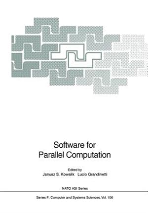 Image du vendeur pour Software for Parallel Computation mis en vente par GreatBookPrices