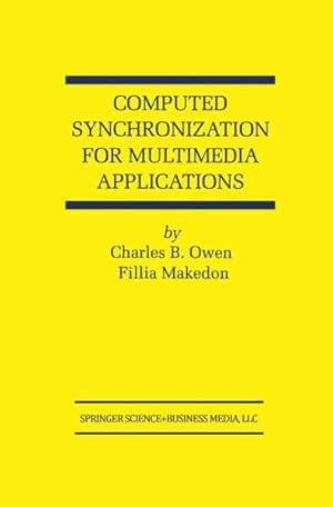 Imagen del vendedor de Computed Synchronization for Multimedia Applications a la venta por GreatBookPrices