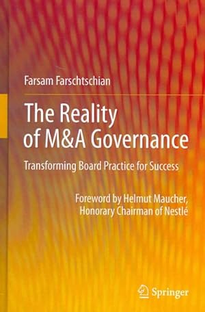 Bild des Verkufers fr Reality of M&A Governance : Transforming Board Practice for Success zum Verkauf von GreatBookPrices