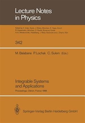 Imagen del vendedor de Integrable Systems and Applications : Proceedings of a Workshop Held at Ol�ron, France, June 20-24, 1988 a la venta por GreatBookPrices