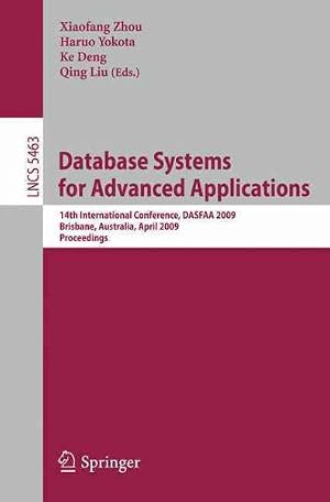 Immagine del venditore per Database Systems for Advanced Applications : 14th International Conference, DASFAA 2009, Brisbane, Australia, April 21-23, 2009, Proceedings venduto da GreatBookPrices