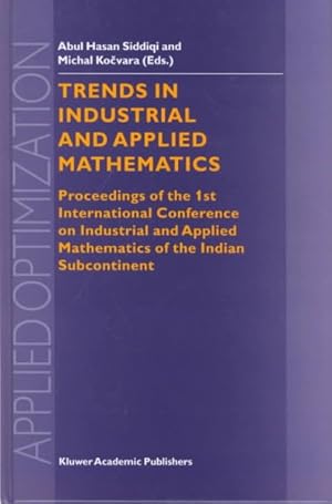 Imagen del vendedor de Trends in Industrial and Applied Mathematics : Proceedings of the 1st International Conference on Industrial and Applied Mathematics of the Indian Subcontinent a la venta por GreatBookPrices