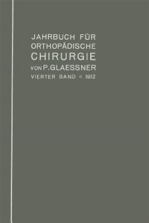 Seller image for Jahrbuch F�r Orthop�dische Chirurgie : 1912 -Language: german for sale by GreatBookPrices