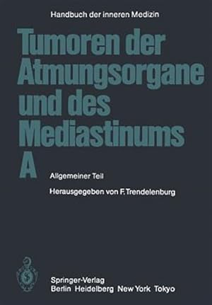 Imagen del vendedor de Tumoren Der Atmungsorgane Und Des Mediastinums a : Allgemeiner Teil -Language: german a la venta por GreatBookPrices