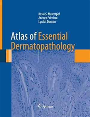 Immagine del venditore per Atlas of Essential Dermatopathology venduto da GreatBookPrices