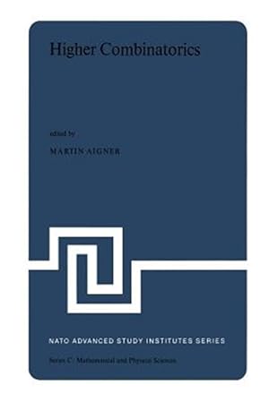 Bild des Verk�ufers f�r Higher Combinatorics : Proceedings of the NATO Advanced Study Institute Held in Berlin (West Germany), September 1?10, 1976 zum Verkauf von GreatBookPrices