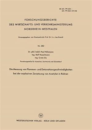 Immagine del venditore per Die Messung von Flammen- und Detonationsgeschwindigkeiten Bei der Explosiven Zersetzung von Azetylen in Rohren -Language: german venduto da GreatBookPrices
