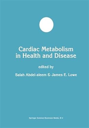 Bild des Verk�ufers f�r Cardiac Metabolism in Health and Disease zum Verkauf von GreatBookPrices