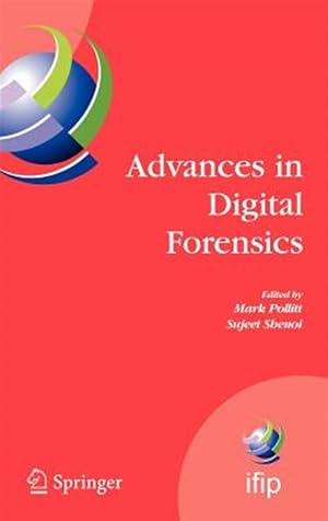 Imagen del vendedor de Advances in Digital Forensics : IFIP International Conference on Digital Forensics, National Center for Forensic Science, Orland, Florida, February 13-16, 2005 a la venta por GreatBookPrices