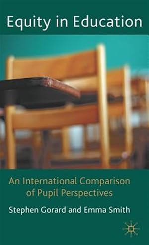 Imagen del vendedor de Equity in Education : An International Comparison of Pupil Perspectives a la venta por GreatBookPrices