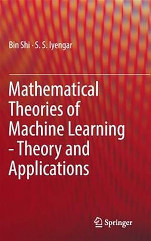 Seller image for Mathematical Theories of Machine Learning for sale by GreatBookPrices